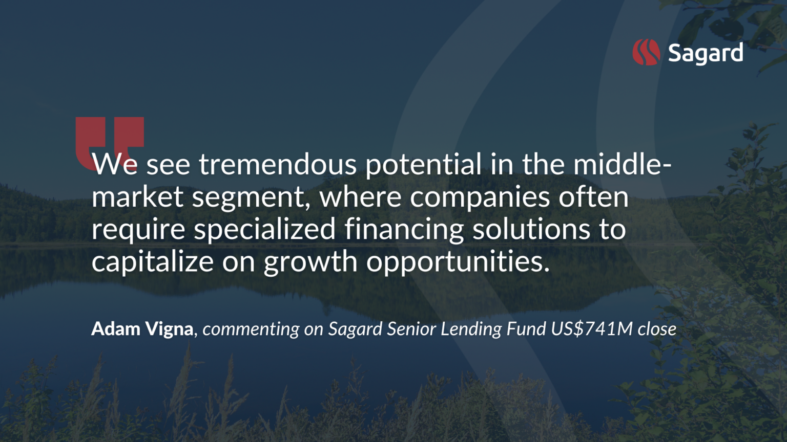 Sagard Builds on Credit Offering Expansion Announces Successful Close ...